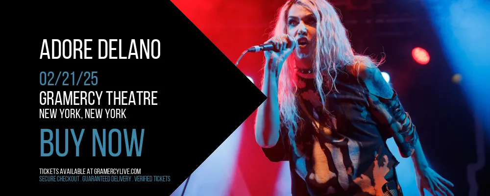 Adore Delano at Gramercy Theatre