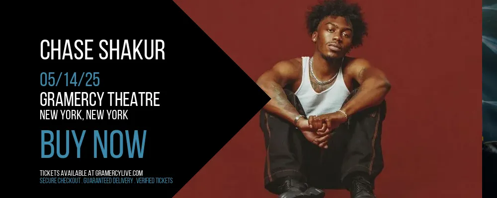 Chase Shakur at Gramercy Theatre